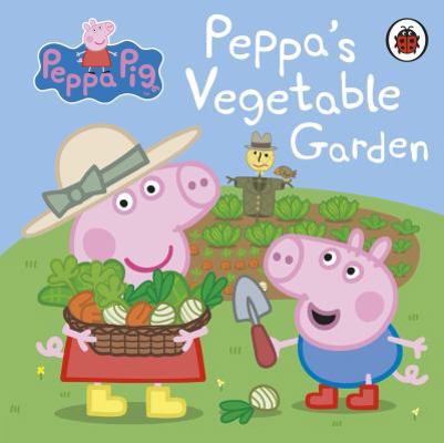 Peppa Pig: Peppa's Vegetable Garden 0241321123 Book Cover