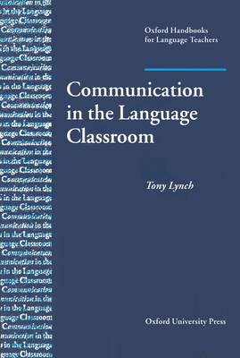Communication in the Language Classroom B00RP6IWS4 Book Cover