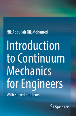 Introduction to Continuum Mechanics for Enginee... 9819908132 Book Cover