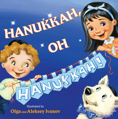 Hanukkah, Oh Hanukkah! 1477815872 Book Cover
