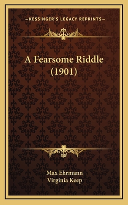 A Fearsome Riddle (1901) 1166512568 Book Cover