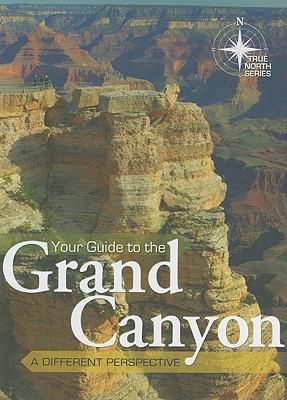 Your Guide to the Grand Canyon: A Different Per... B007D00YII Book Cover