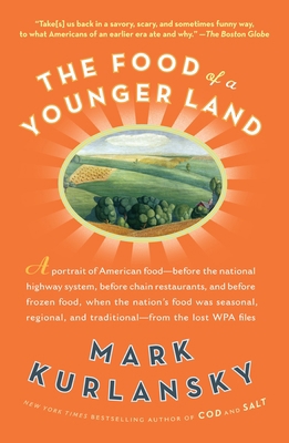 The Food of a Younger Land: A Portrait of Ameri... 1594484570 Book Cover