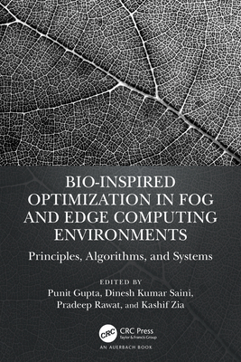 Bio-Inspired Optimization in Fog and Edge Compu... 1032345896 Book Cover