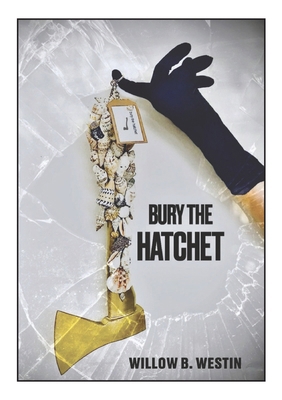 Bury the Hatchet B0H2Q875SB Book Cover