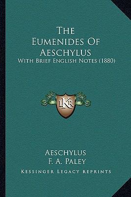The Eumenides Of Aeschylus: With Brief English ... 1165525550 Book Cover