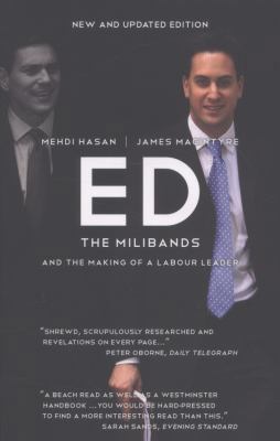 Ed: The Milibands and the Making of a Labour Le... 1849543771 Book Cover