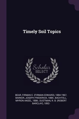 Timely Soil Topics 1378076842 Book Cover