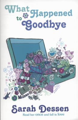 What Happened to Goodbye. Sarah Dessen B0052RJUUC Book Cover