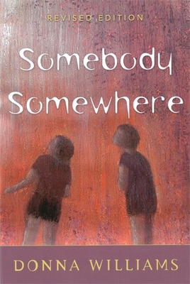 Somebody Somewhere: Breaking Free from the Worl... 1853027197 Book Cover