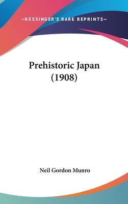 Prehistoric Japan (1908) 1162263261 Book Cover