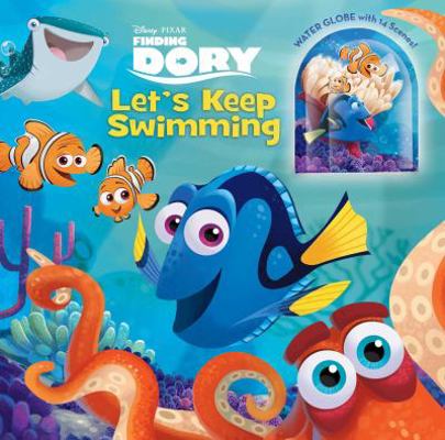 Disney-Pixar Finding Dory: Let's Keep Swimming 0794436749 Book Cover