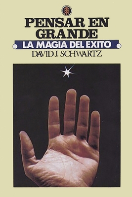 La Magia de Pensar en Grande [Spanish] 7313673000 Book Cover