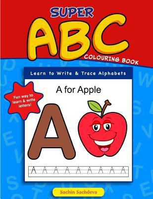Super ABC Colouring Book: Learn to Write & Trac... 1539723429 Book Cover