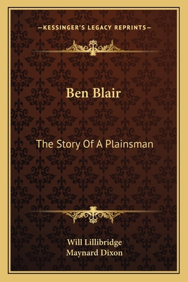 Ben Blair: The Story Of A Plainsman 1163620599 Book Cover