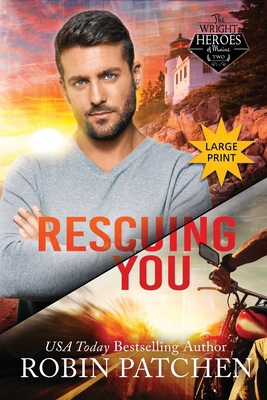 Rescuing You: Large Print Edition [Large Print] 1950029417 Book Cover