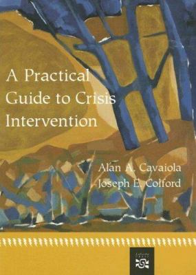 A Practical Guide to Crisis Intervention 061811632X Book Cover