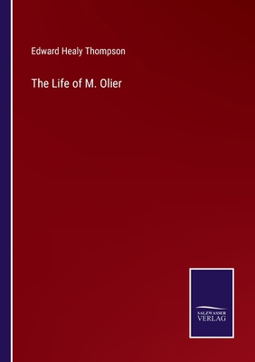 The Life of M. Olier 3375064721 Book Cover