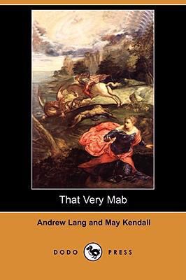 That Very Mab (Dodo Press) 1406549282 Book Cover