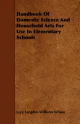 Handbook of Domestic Science and Household Arts... 1443760692 Book Cover