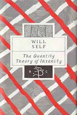 The Quantity Theory of Insanity (Bloomsbury Cla... 0747516650 Book Cover