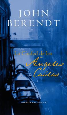La Ciudad de los Angeles Caidos [Spanish] 0307376605 Book Cover