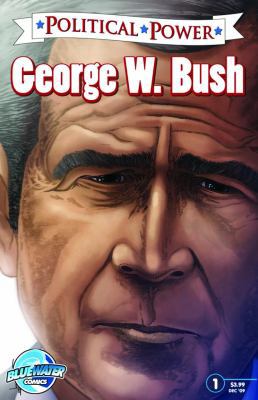 Political Power: George W. Bush 1467519324 Book Cover