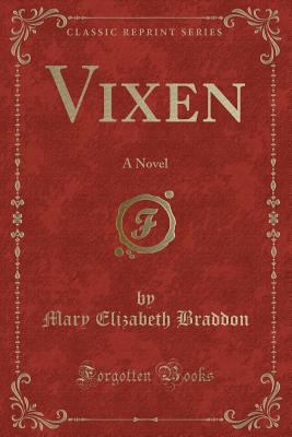 Vixen: A Novel (Classic Reprint) 1334159661 Book Cover