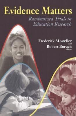 Evidence Matters: Randomized Trials in Educatio... 0815702043 Book Cover