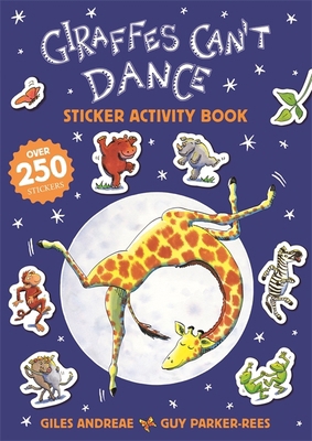 Giraffes Can't Dance 20th Anniversary Sticker A... 1408356589 Book Cover