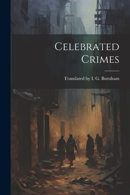 Celebrated Crimes 102196302X Book Cover