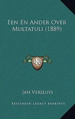 Een En Ander Over Multatuli (1889) [Dutch] 1168187990 Book Cover