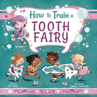 How to Train a Tooth Fairy 1510779833 Book Cover