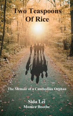 Two Teaspoons of Rice: A Memoir of a Cambodian ... 1734852801 Book Cover