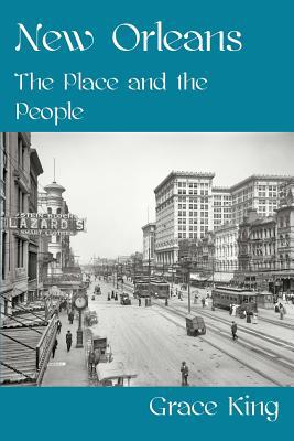 New Orleans - The Place and the People 1613420005 Book Cover