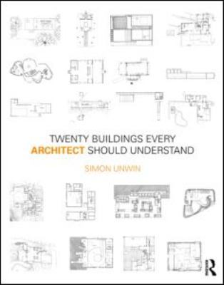 Twenty Buildings Every Architect Should Underst... 0415552524 Book Cover