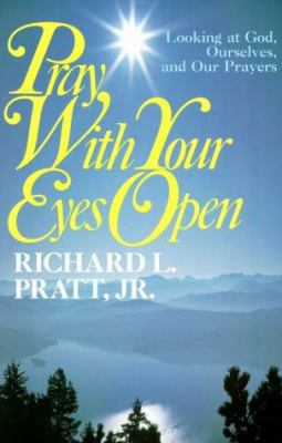 Pray with Your Eyes Open : Looking at God, Ours... B007CZK6KU Book Cover