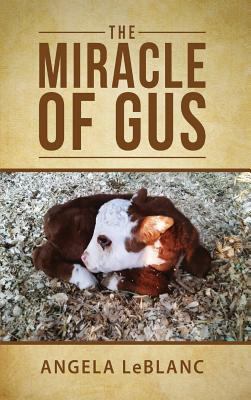 The Miracle of Gus 1947491210 Book Cover