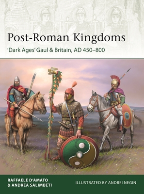 Post-Roman Kingdoms: 'Dark Ages' Gaul & Britain... 147285098X Book Cover