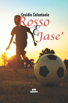 Rosso E Jase' [Italian] B09QFDQT2N Book Cover