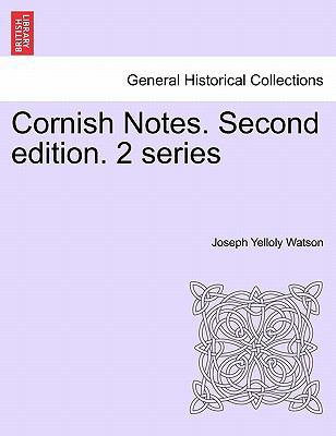 Cornish Notes. Second Edition. 2 Series 1241408777 Book Cover