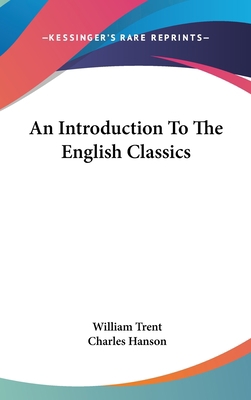 An Introduction To The English Classics 0548250049 Book Cover