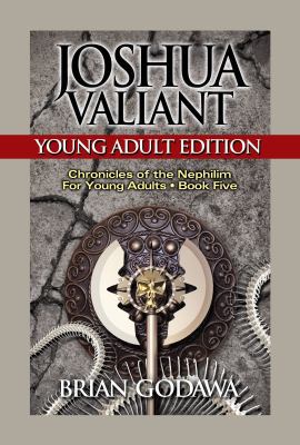 Joshua Valiant: Young Adult Edition (Chronicles... 0986421944 Book Cover