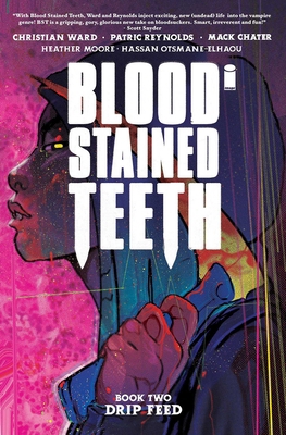 Blood Stained Teeth Volume 2: Drip Feed 1534324798 Book Cover