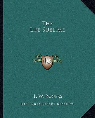 The Life Sublime 1162862734 Book Cover