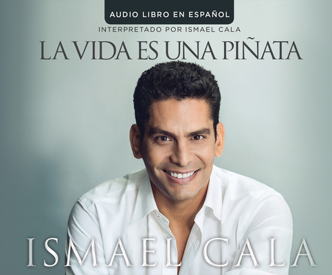 La Vida Es Una Pinata (Life Is a Pinata) 152004741X Book Cover