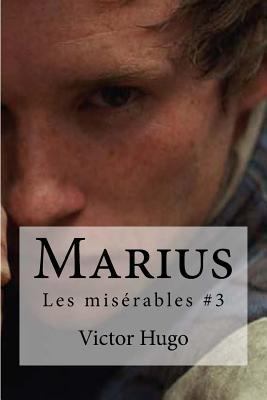 Marius: Les miserables #3 [French] 1533138443 Book Cover