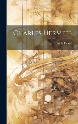 Charles Hermite [French] 1019634537 Book Cover
