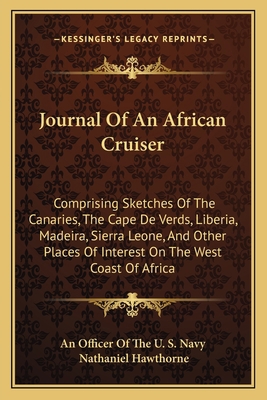 Journal Of An African Cruiser: Comprising Sketc... 1163768278 Book Cover