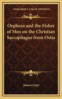 Orpheus and the Fisher of Men on the Christian ... 1168633427 Book Cover
